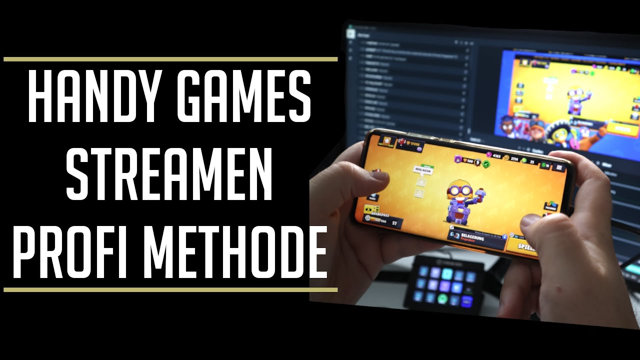 Handy Games streamen - Die Profi Methode!