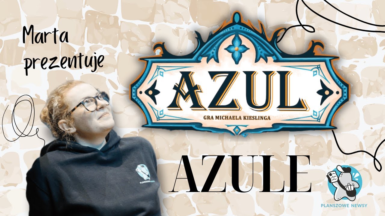 Seria Azul || Podr&oacute;ż przez wszystkie gry z serii || Kt&oacute;ry Azul jest najlepszy?