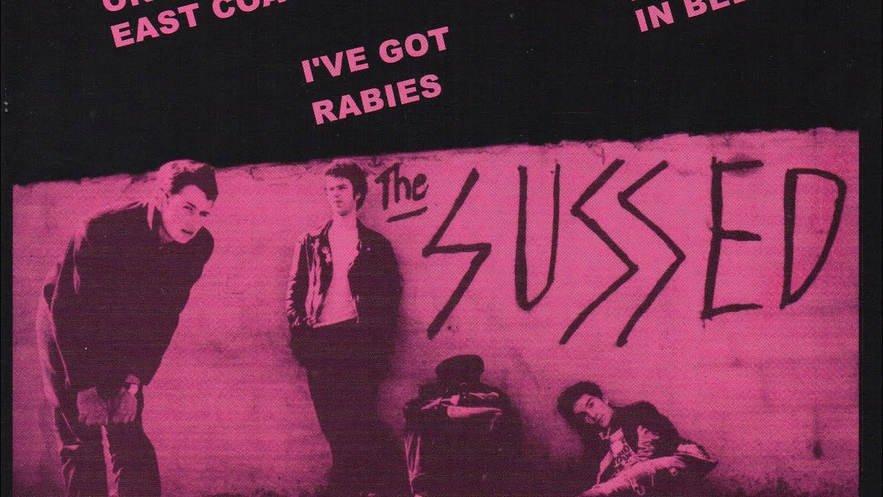 The Sussed-I&rsquo;ve Got Rabies 1981. Remastered for 2017 EP. Video by Spit Records