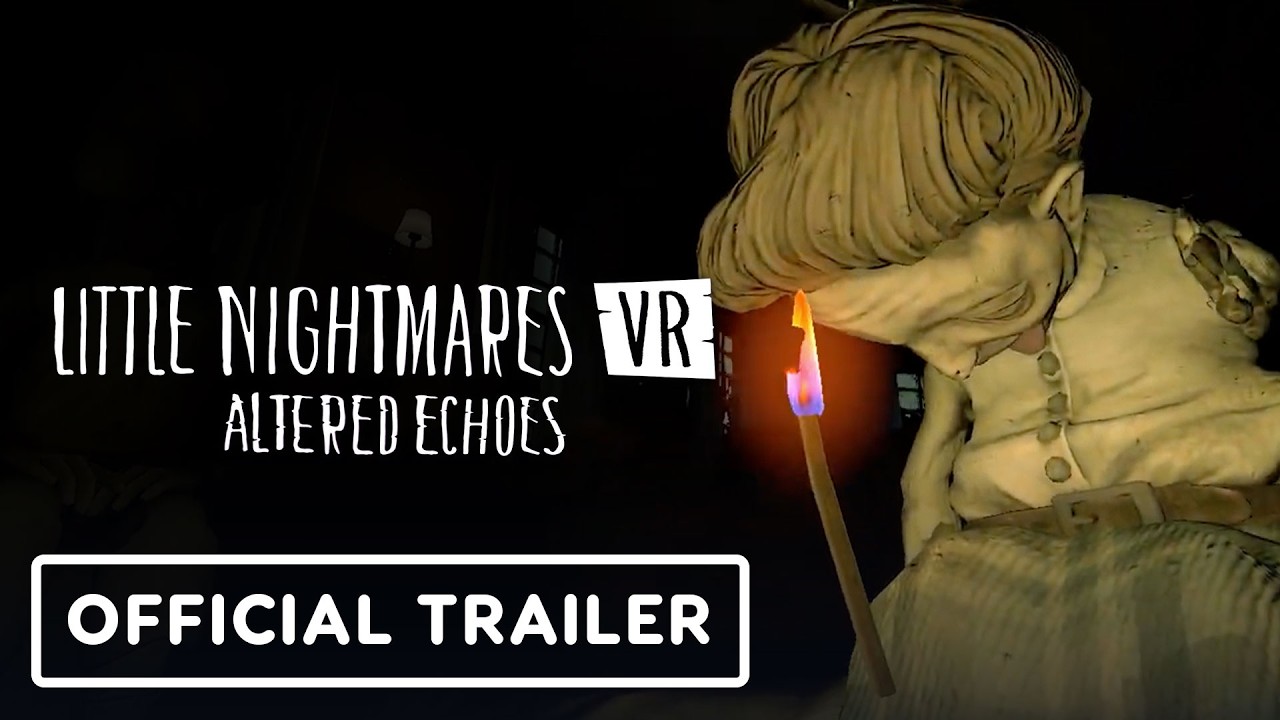 Little Nightmares VR: Altered Echoes - Official Reveal Trailer