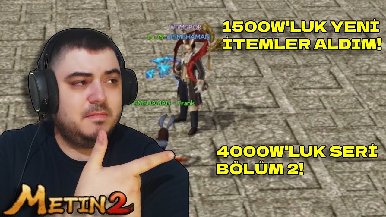 4000W İLE İYİLEŞTİRMECİ ŞAMAN DİZİYORUM PART2! 1500W'LUK YENİ İTEMLER ALDIM! METİN2 TR RUBY CHARON