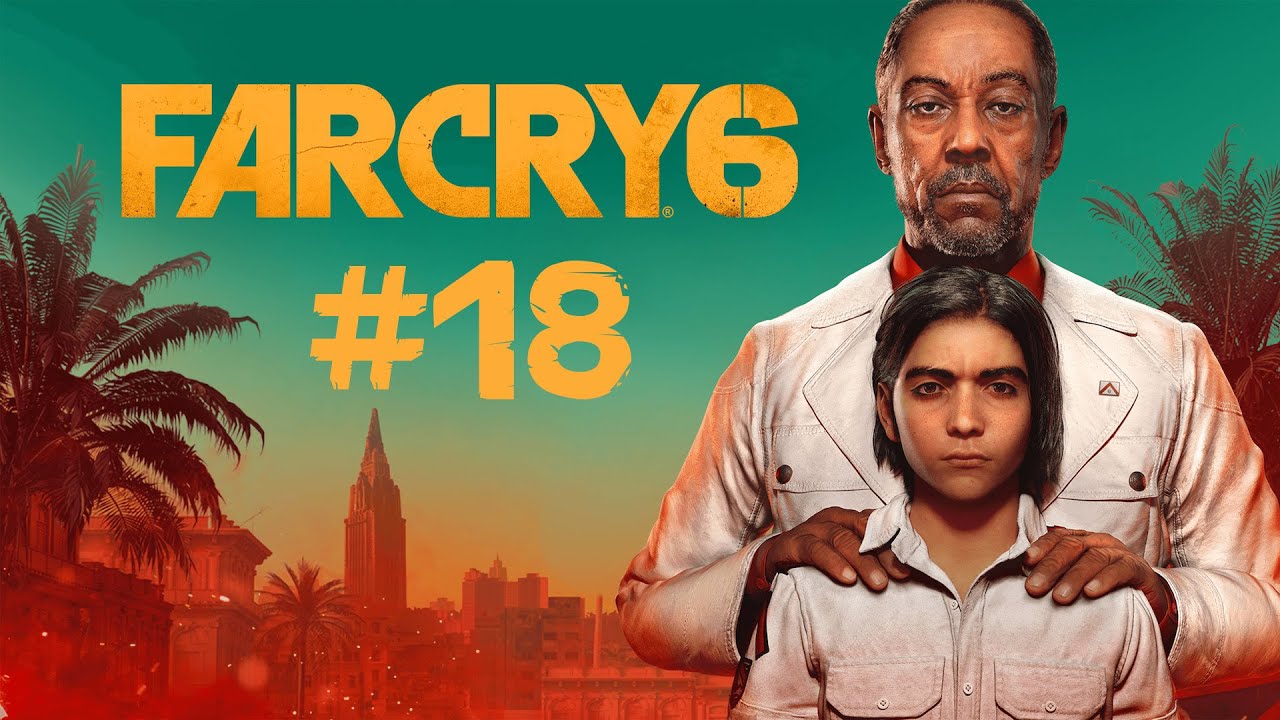 Far Cry 6 (PC) #18  - 10.15.
