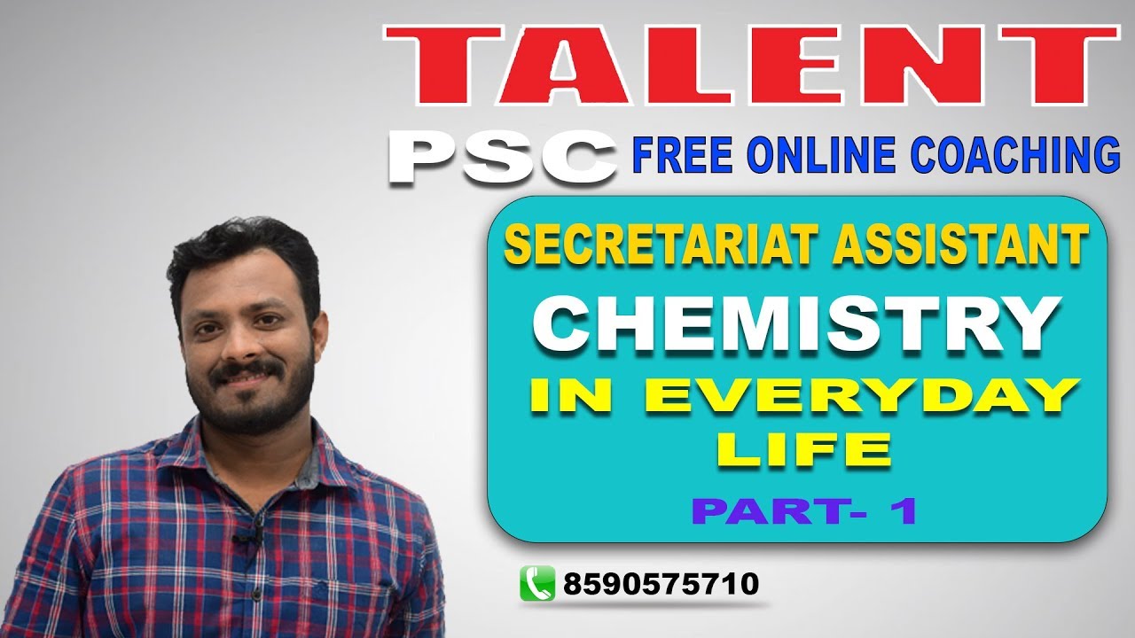 KERALA PSC | Talent Academy | Secretariat Assistant | CHEMISTRY IN EVERYDAY LIFE-PART 1