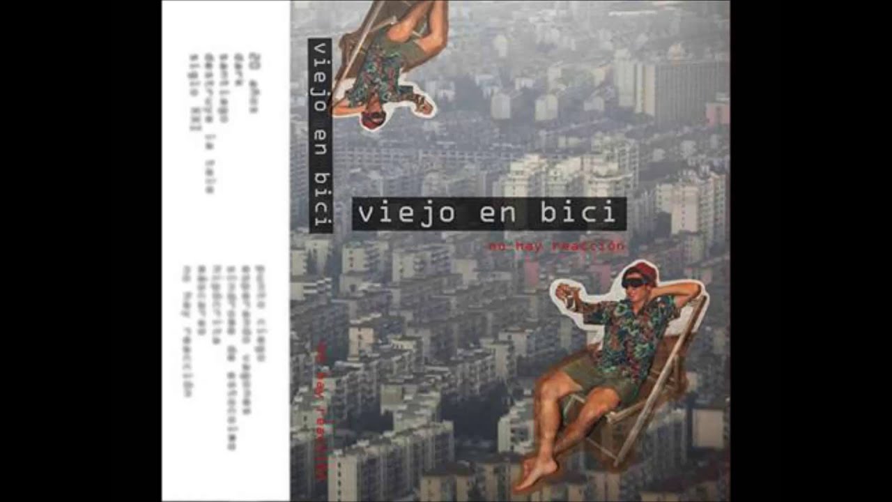 Viejo En Bici - No Hay Reacción (2016) [Álbum Completo]