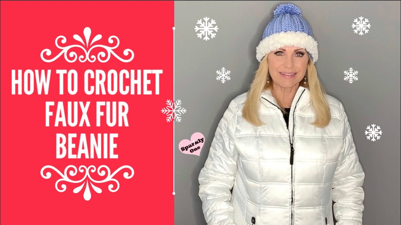 How to Crochet Basic Beanie with Optional Faux Fur & Pom Pom Tutorial