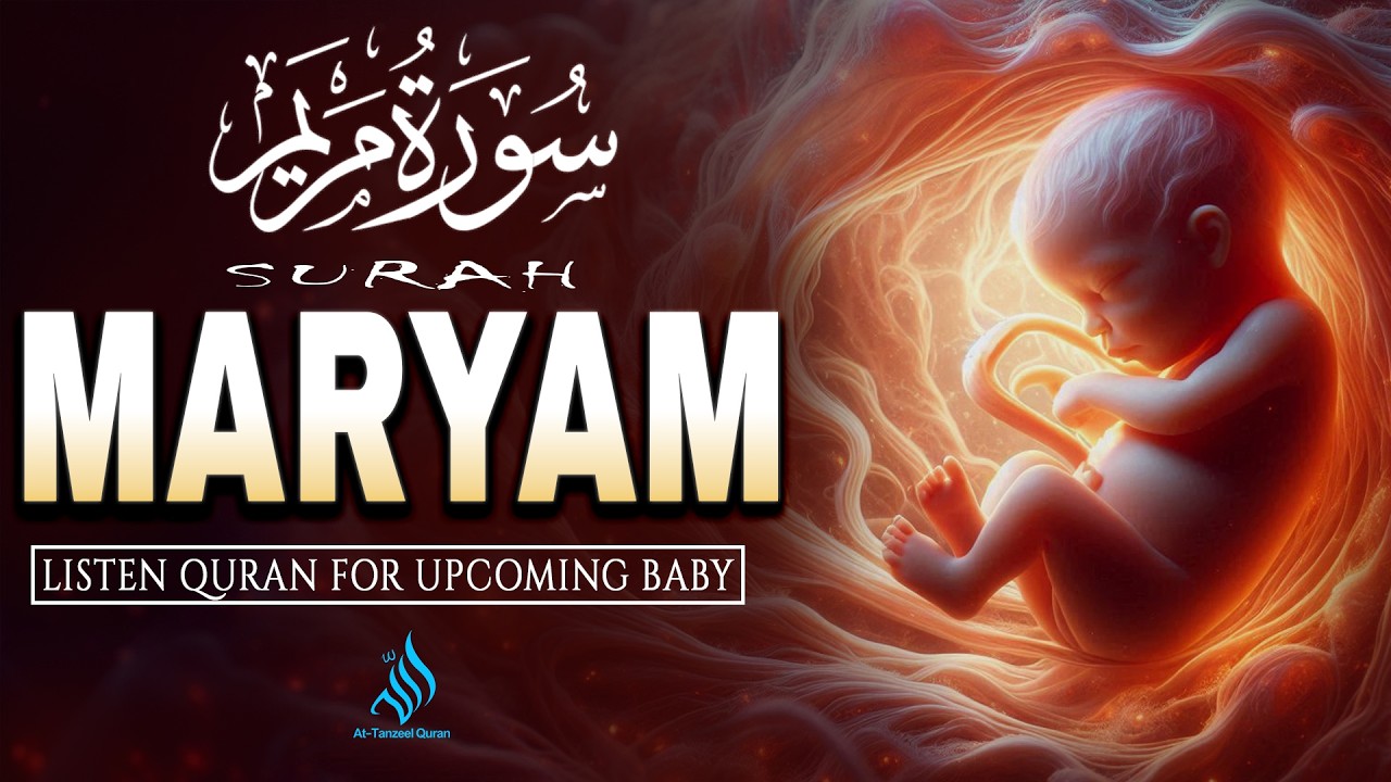 Surah Maryam 💖 | The Miracle of Creation | Baby in Mother’s Womb | Heart Touching Recitation