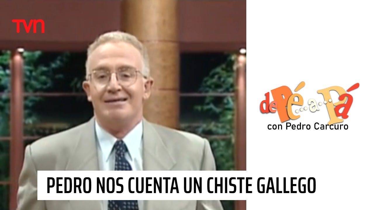 Pedro Carcuro nos cuenta un chiste gallego | De P&eacute; a P&aacute;