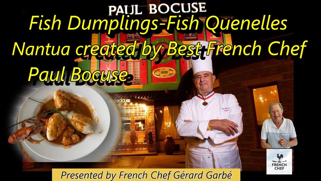 FISH QUENELLES SAUCE NANTUA - FISH DUMPLING PAUL BOCUSE RECIPE Presented by French Chef Gérard Garbé