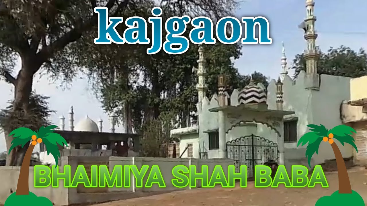 🌹🕌BHAIMIYA🕌🌹 SHAH BABA  🌹KAJGAON💐#YouTube #Maharashtra #rseries #kajgaon #kajgaon #Facebook #Twitter