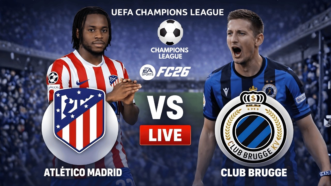 Atlético Madrid vs Club Brugge LIVE 🔴⚪ | UEFA Champions League 2026