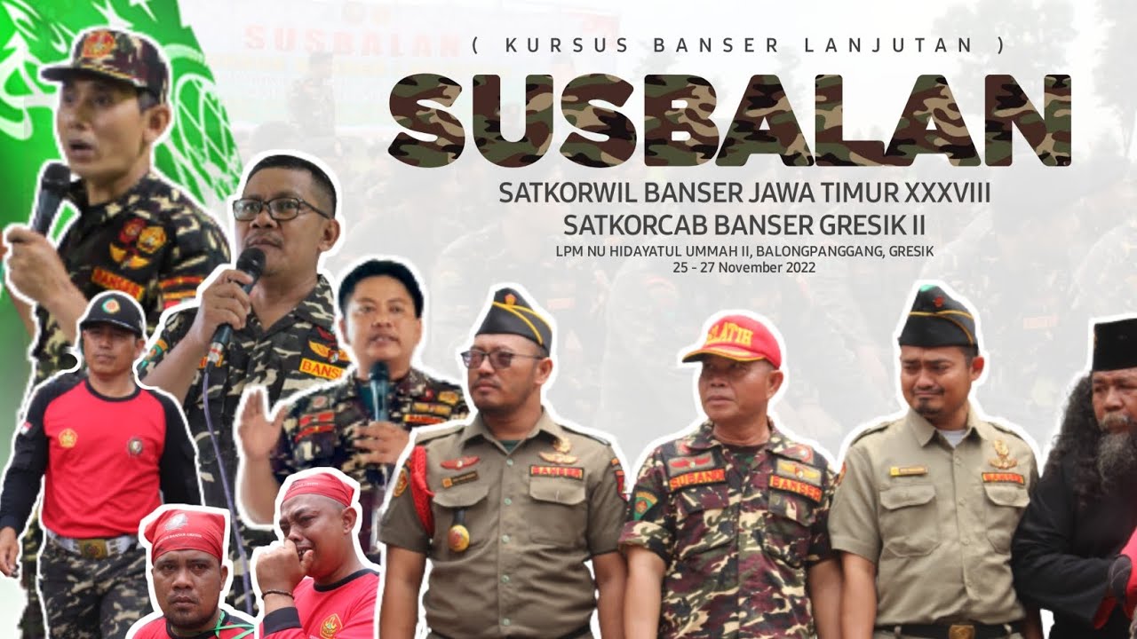 SUSBALAN SATKORWIL BANSER JAWA TIMUR XXXVIII - SATKORCAB BANSER GRESIK II. 25 s/d 27 November 2022