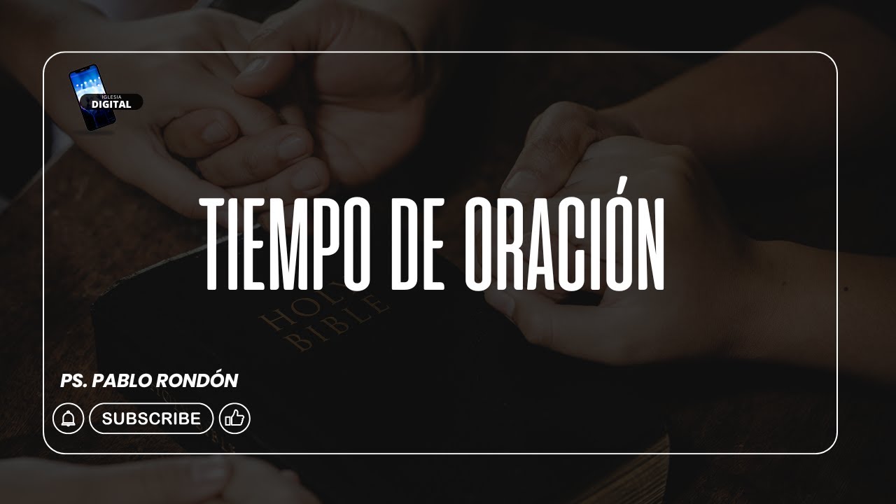 Pablo Rondón | Tiempo de Oración
