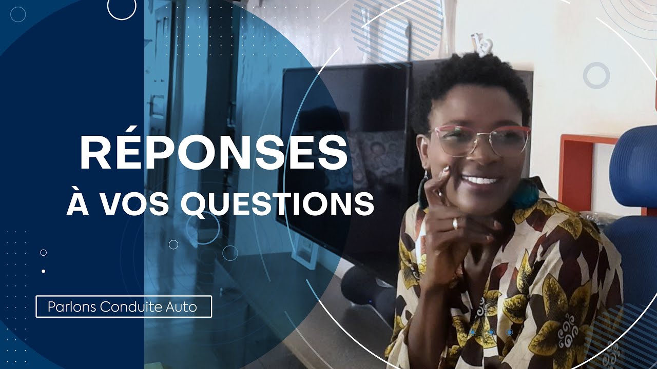 REPONSES A VOS QUESTIONS