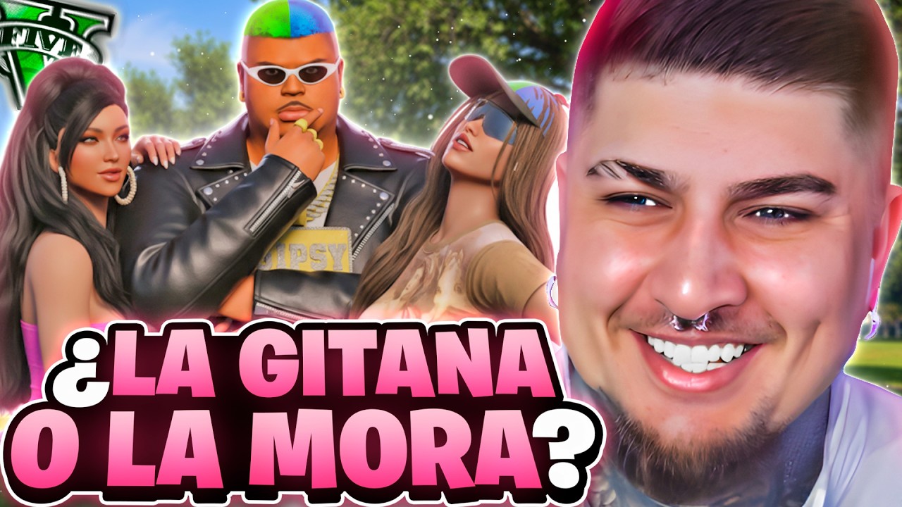 ME PIDO CON LA GITANA O ME VOY CON LA MORA!?💞 | GTAV RP