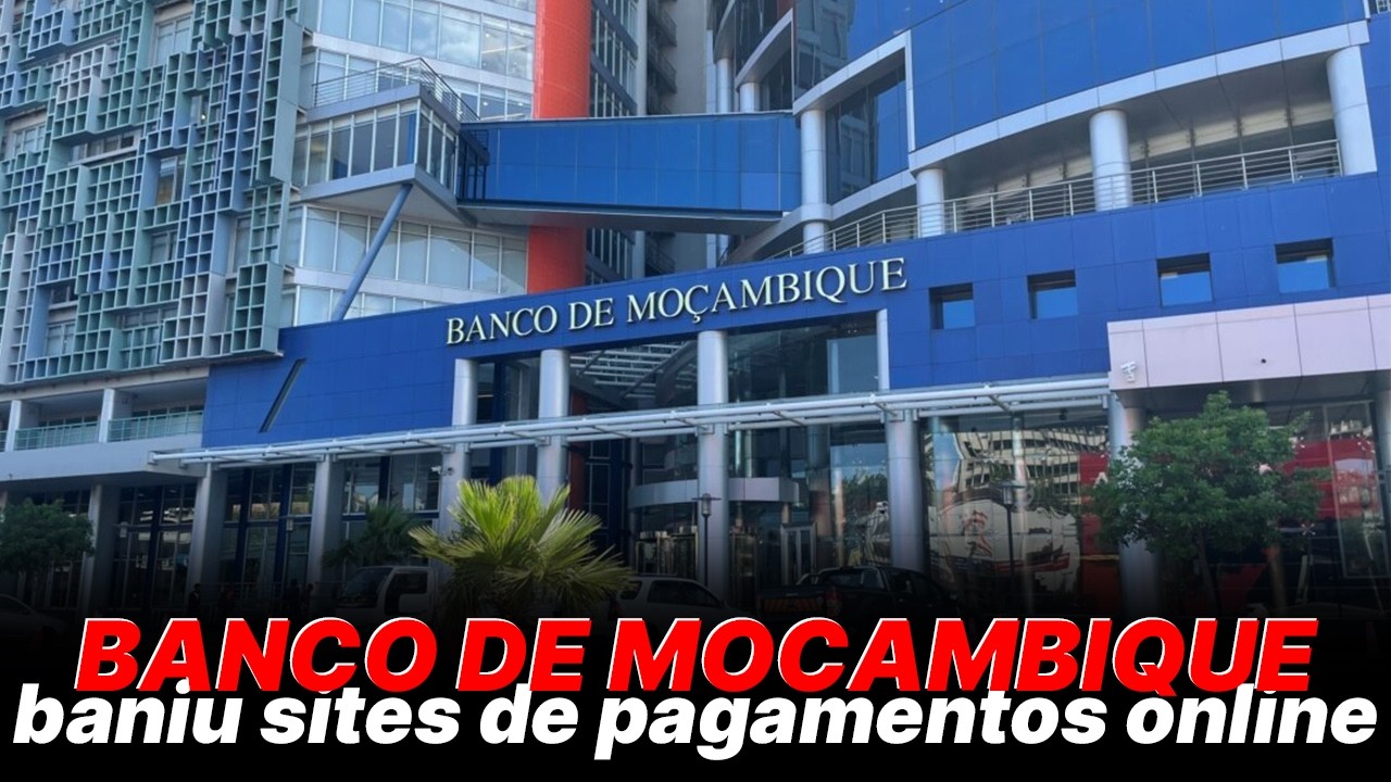 GOODBYE IMPORTS: The Bank of Mozambique has banned and blocked websites and online payment platfo...