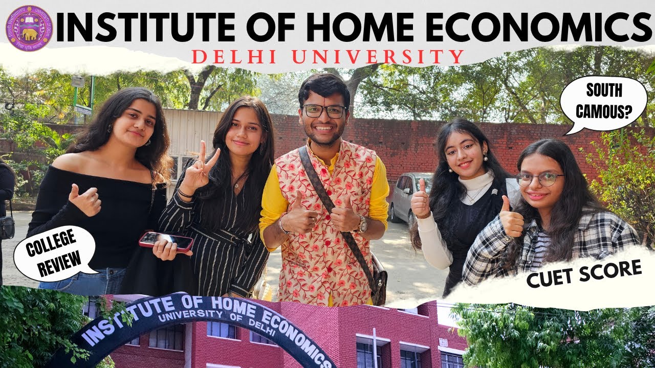 Institute of Home Economics (IHE) CUET Score & College Review | Delhi University Girls College 2025