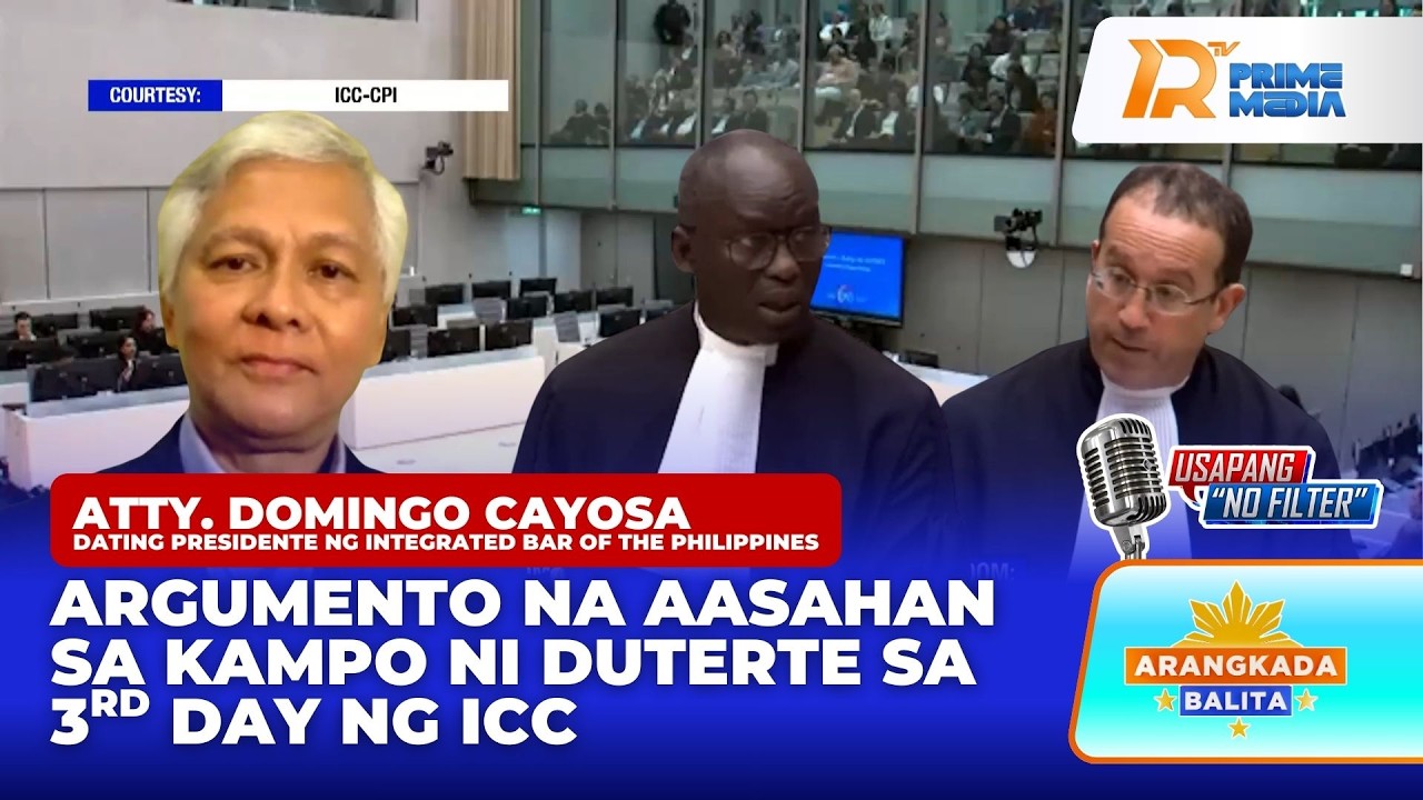 Mga Argumentong Aasahan sa Kampo ni Duterte sa Day 3 ng ICC Hearing | Arangkada Balita