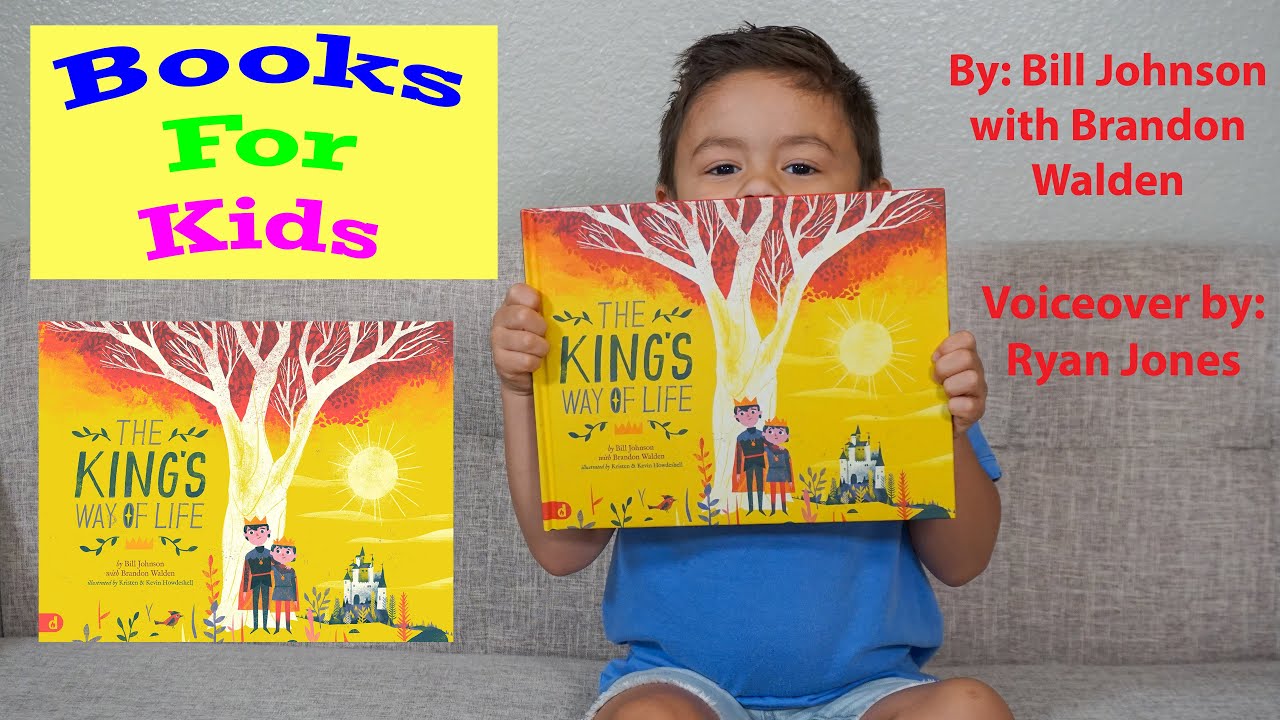 Read Aloud The Kings Way Of Life Voice By: Ryan Jones By: Bill Johnson w/ Brandon Walden