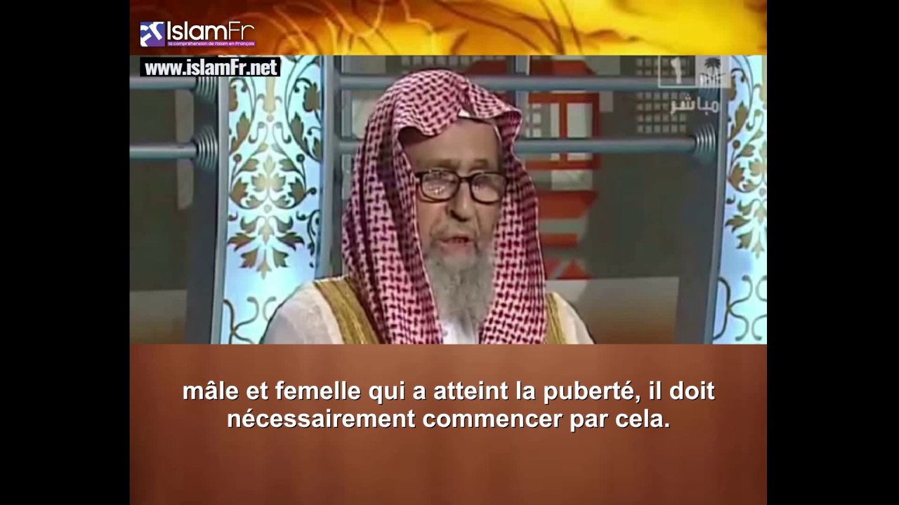 La recherche de la science est une obligation pour chaque Musulman, Cheikh el Fawzan
