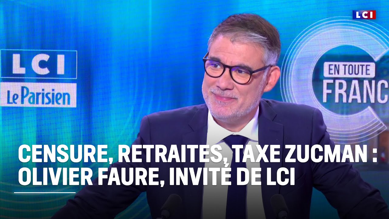 Censure, retraites, taxe Zucman&hellip; Olivier Faure, invit&eacute; de LCI｜LCI