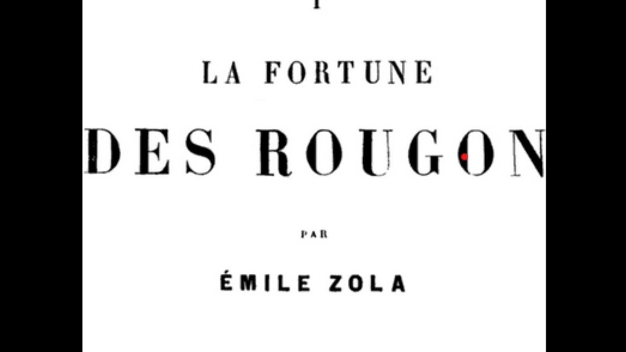 5. La fortune des Rougon, Emile Zola, livre audio, partie 5 sur 7
