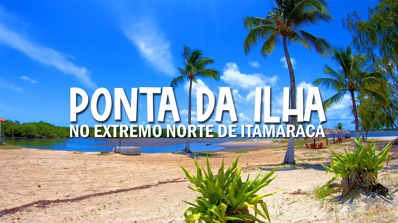 O PONTAL DA ILHA DE ITAMARACÁ - Tranquilidade e água transparente - Exp  Litoral Norte de PE - S2E1