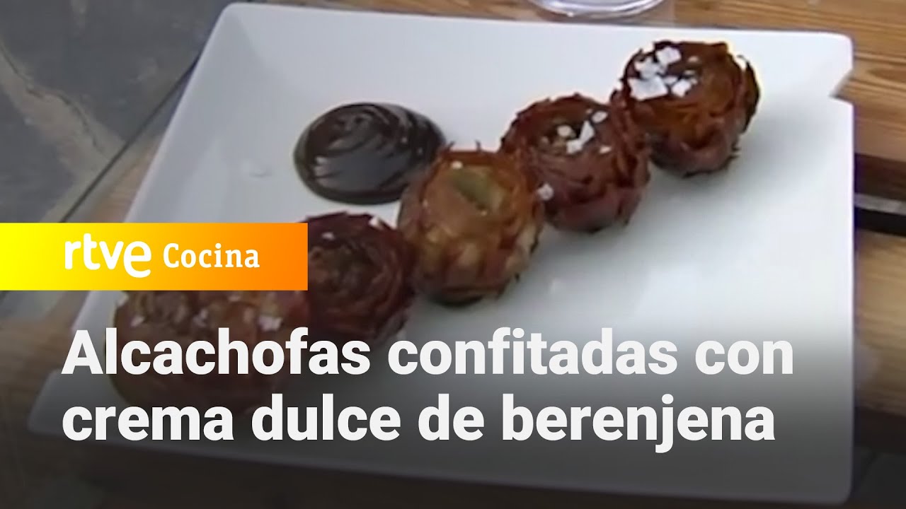 Alcachofas confitadas con crema dulce de berenjena  - España Directo | RTVE Cocina