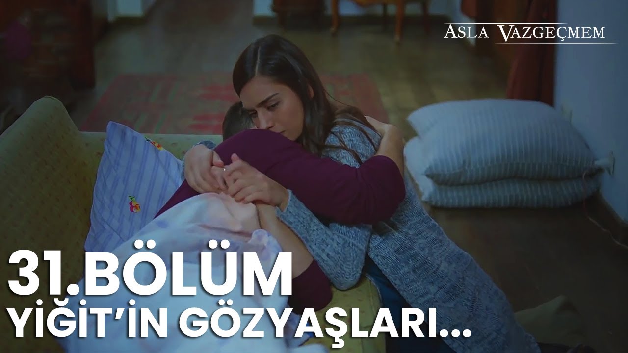Yiğit'in hiç yaşayamadığı çocukluğu... | Asla Vazgeçmem 31.Bölüm