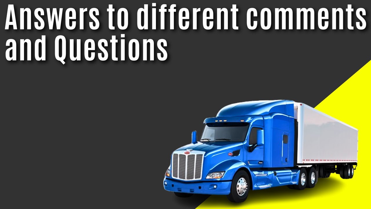 Answers to different comments and Questions: independent truck dispatching Services 10
