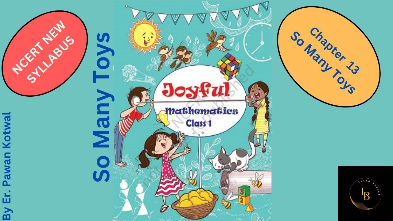 #C 13. Class 1 Maths (Joyful Maths Book) Chapter 13 | So Many Toys | CBSE/NCERT MATHS
