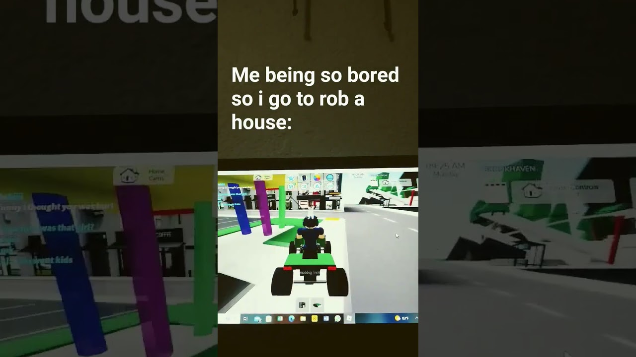 Me bored as hell so i rob a house;