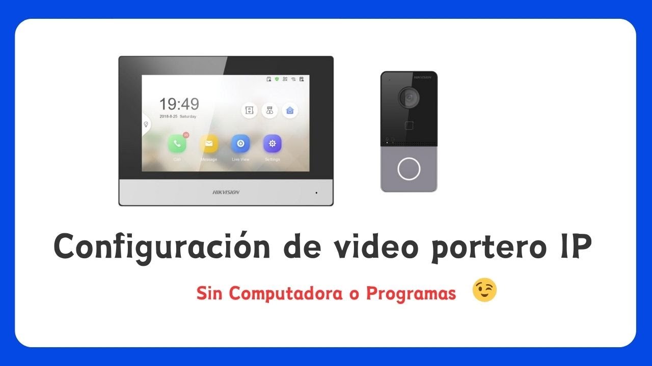 Configuración Video Portero IP Hikvision modelo Kit603 sin computadora o programas. 👌
