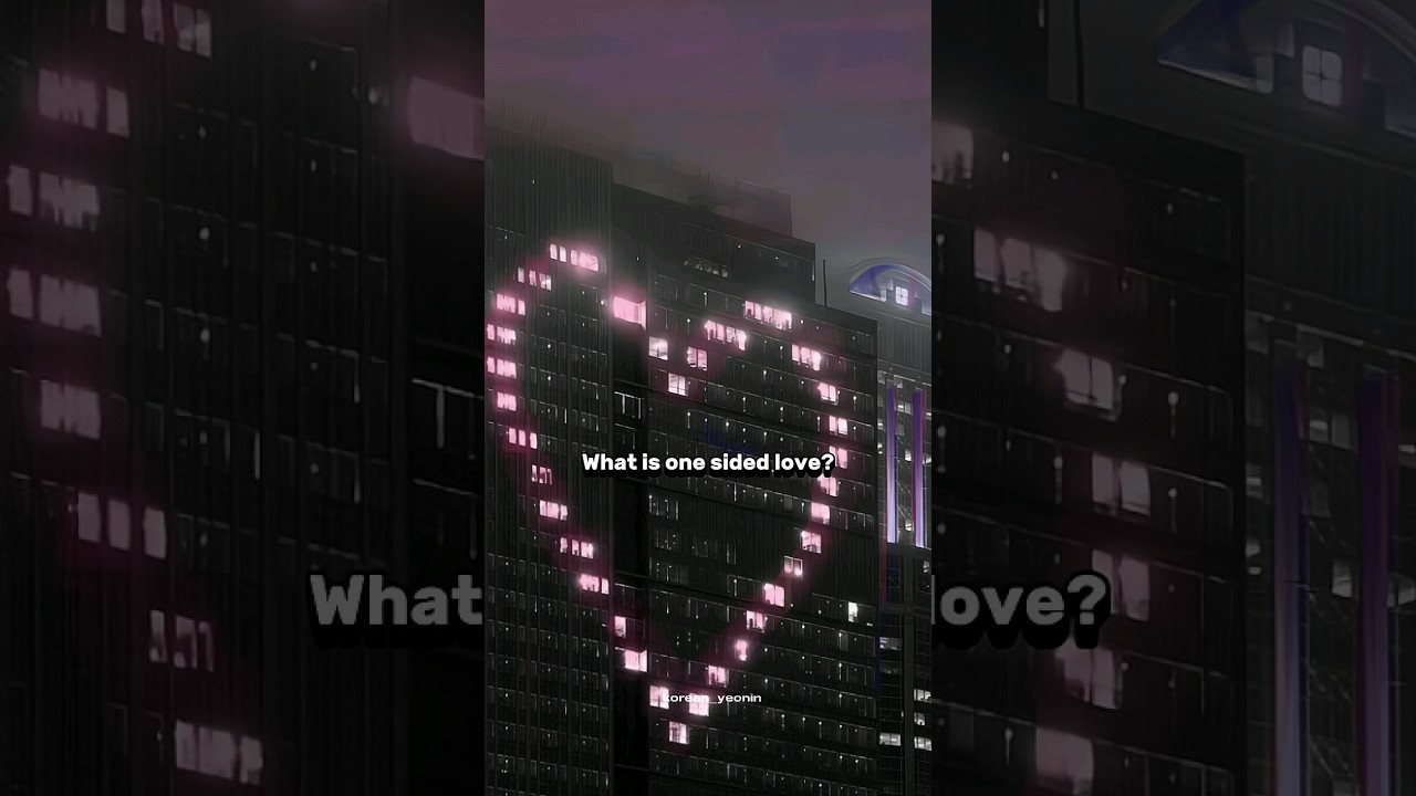 What is one sided love ❤️&zwj;🩹 #love #smile #fakesmile #life #maturity #sad @koreanyeonin1125