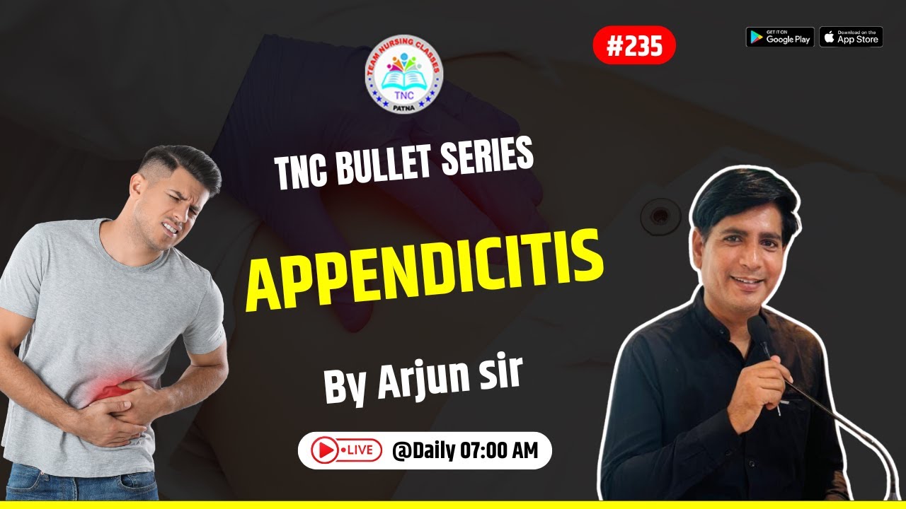 Appendicitis || TNC Bullet Series # 235 || Most Important Topic || Daily 7.00 AM || NURSING EXAM