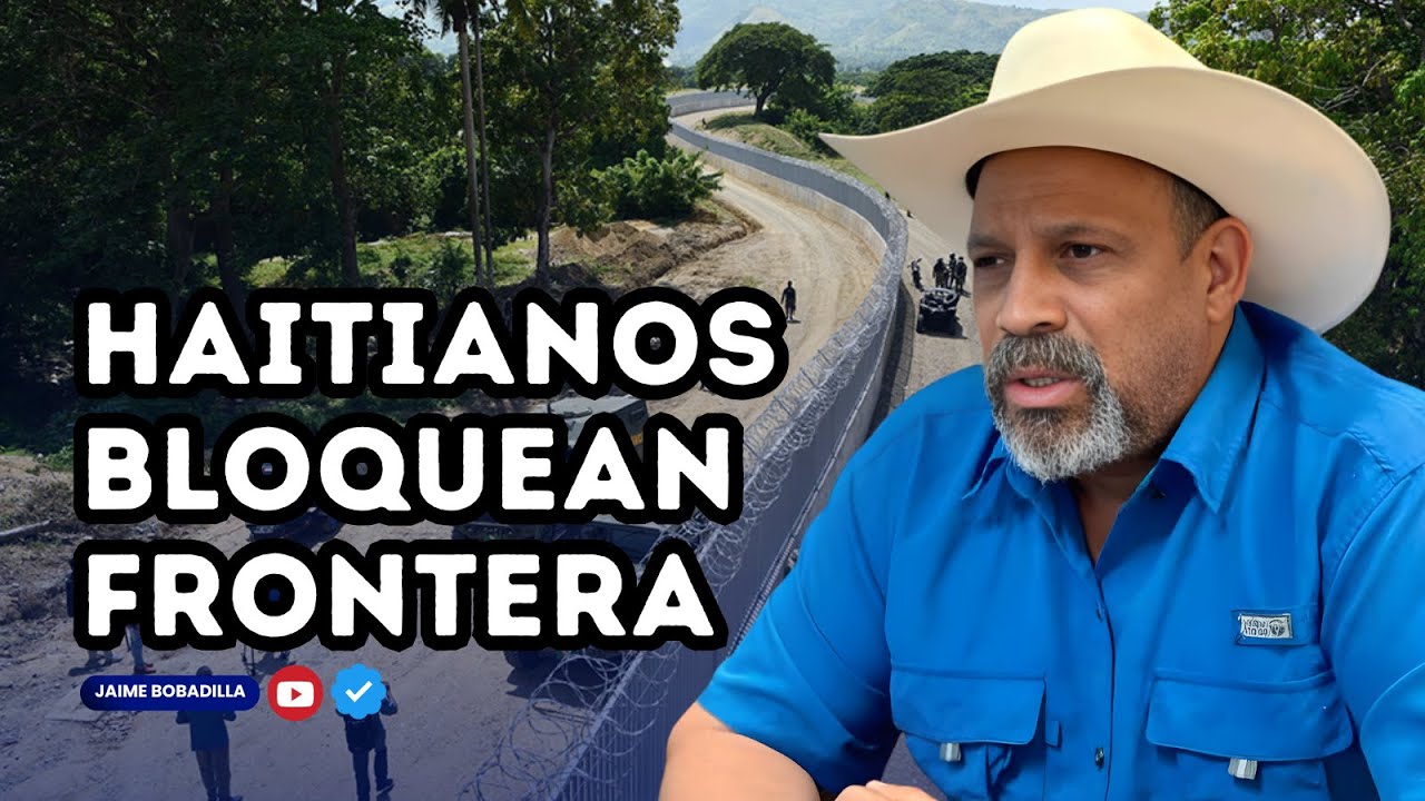 Haitianos bloquean carretera internacional y canadiense trafica haitianos