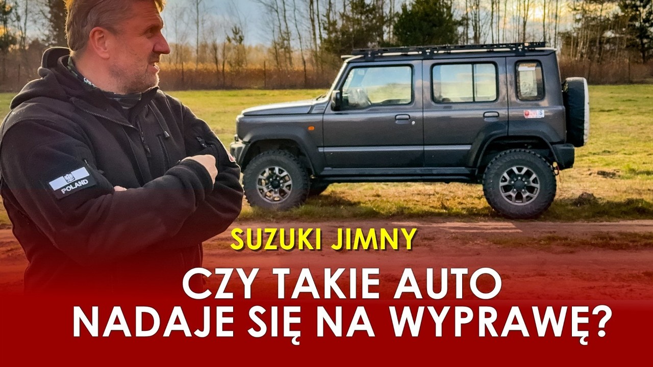 Suzuki Jimny 5d - na wyprawę? Jak jeździ w terenie? Modyfikacje ? TEST!
