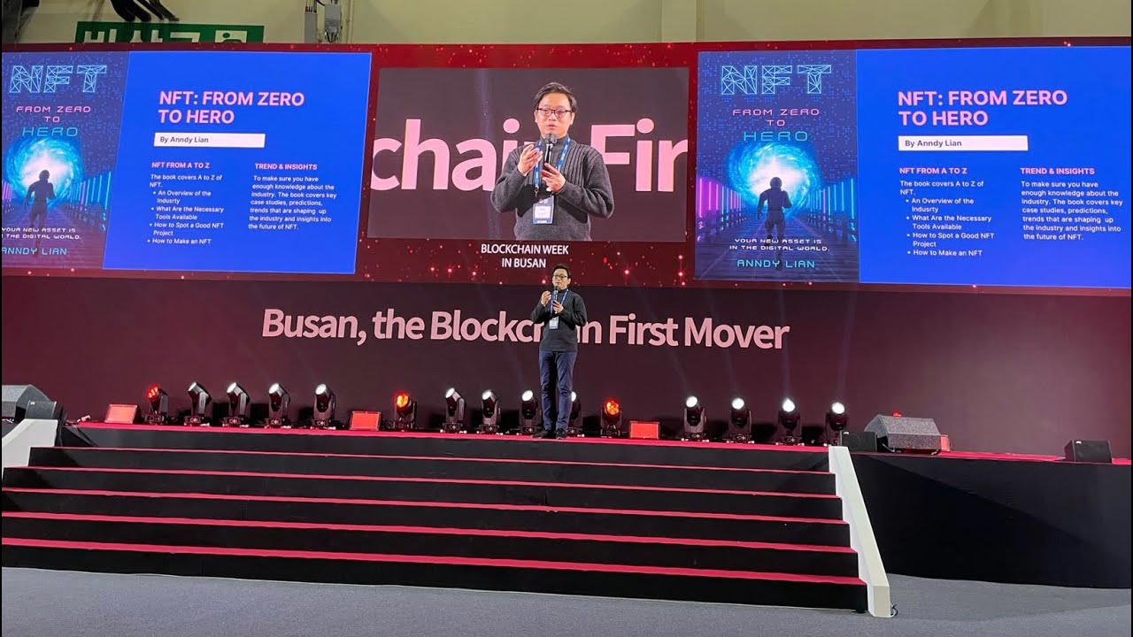 Anndy Lian Talks about &ldquo;Trends Shaping the Future of NFT&rdquo; at Busan Blockchain Week 2022
