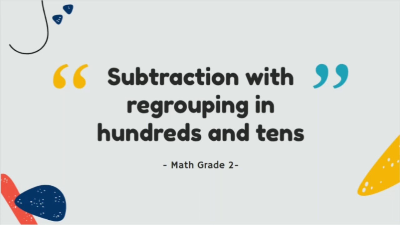 Subtraction with Regrouping in Hundreds and Tens