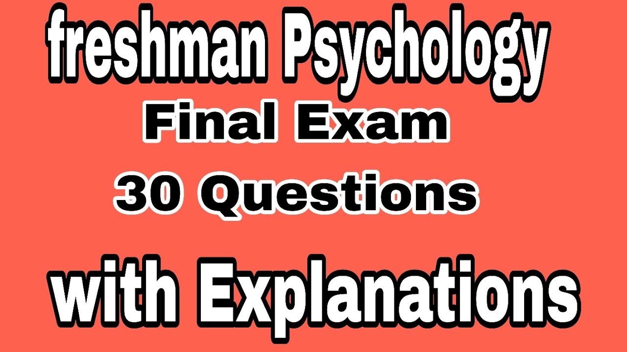 Psychology Final Exam with Explanations part 48#freshman#Ethiopia#news