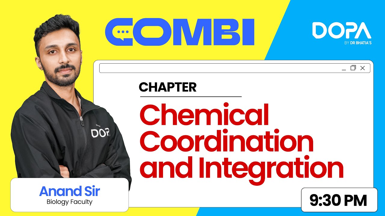 Chemical Coordination and Integration  | Biology | Combi 4.0 | Anand Sir | NEET 2025