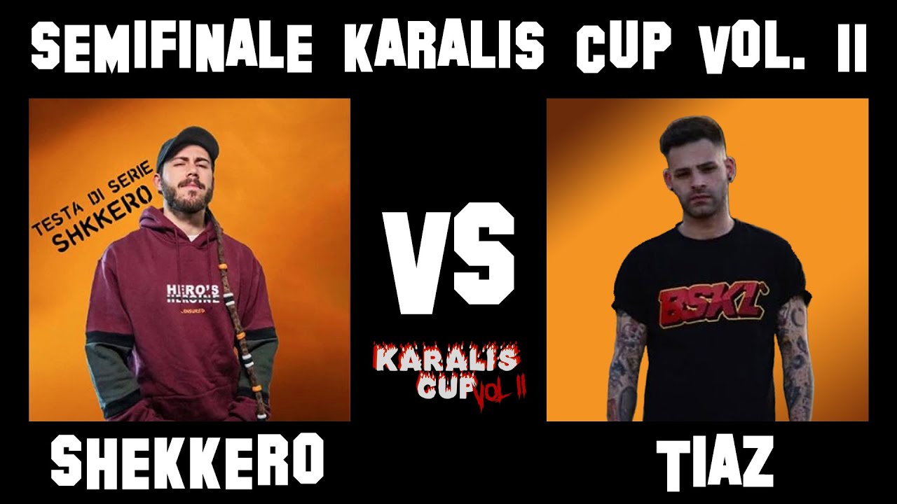 Shekkero VS Tiaz | Semifinale KARALIS CUP Vol. II