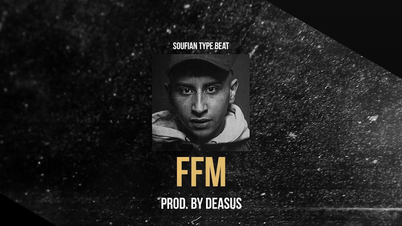 SOUFIAN ft. AZZI MEMO TYPE BEAT - FFM (Prod. by Deasus)