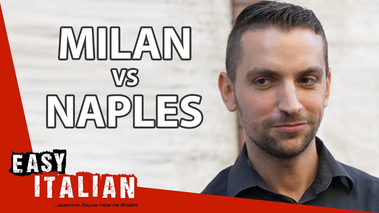 Mediolan kontra Neapol: Co mediolańczycy myślą o neapolitańczykach? | Easy Italian 139