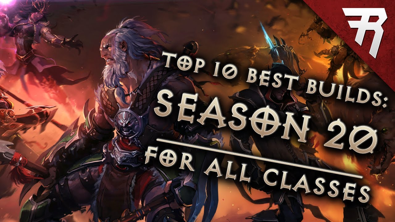 Top 10 Best Builds for Diablo 3 2.6.8 Season 20 (All Classes, Tier List)