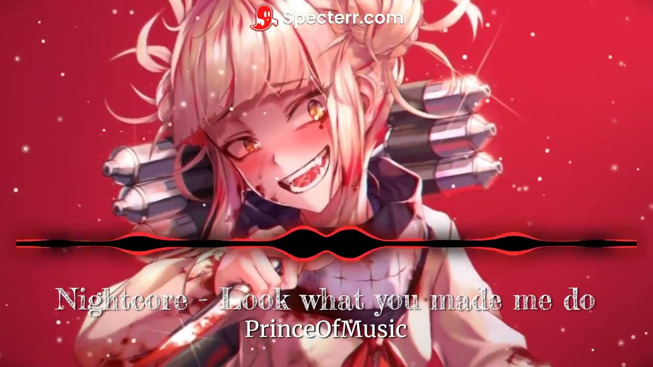 Nightcore - Look What You Made Me Do
