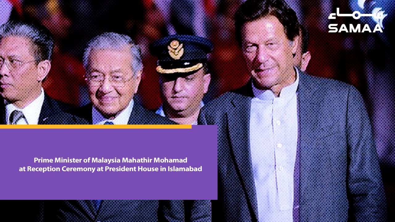 Prime Minister of Malaysia Mahathir Mohamad at Reception Ceremony at President House in Islamabad
