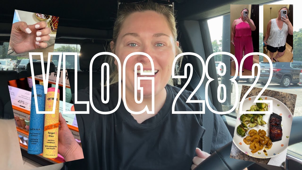 NAILS, SHAMPOO + CONDITIONER, KOHL’S TRY-ON | vlog 282