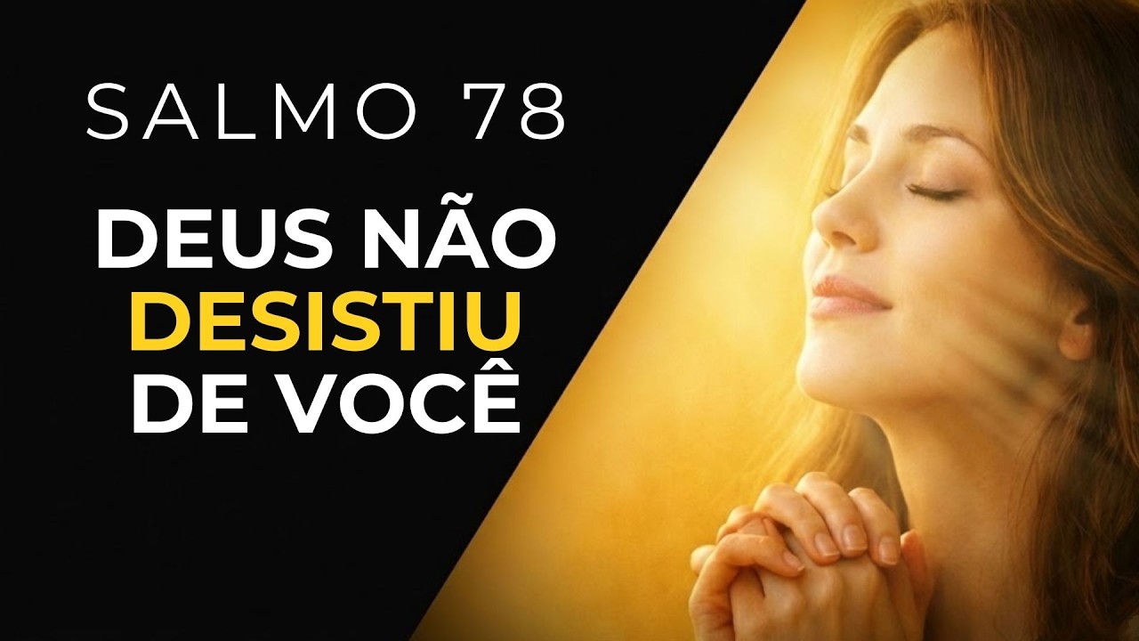 O Coração que Esquece e o Deus que Nunca Esquece | SALMO 78