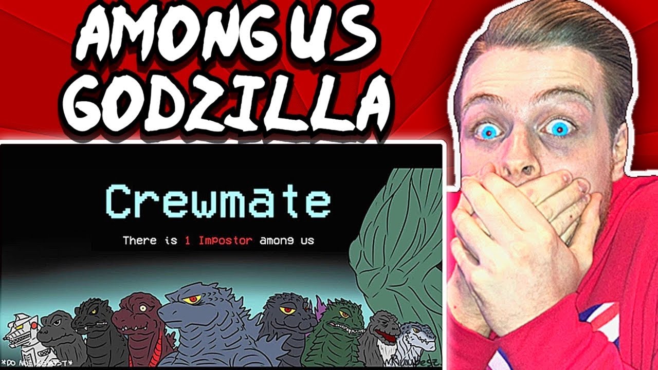 Among us Godzilla Reaction