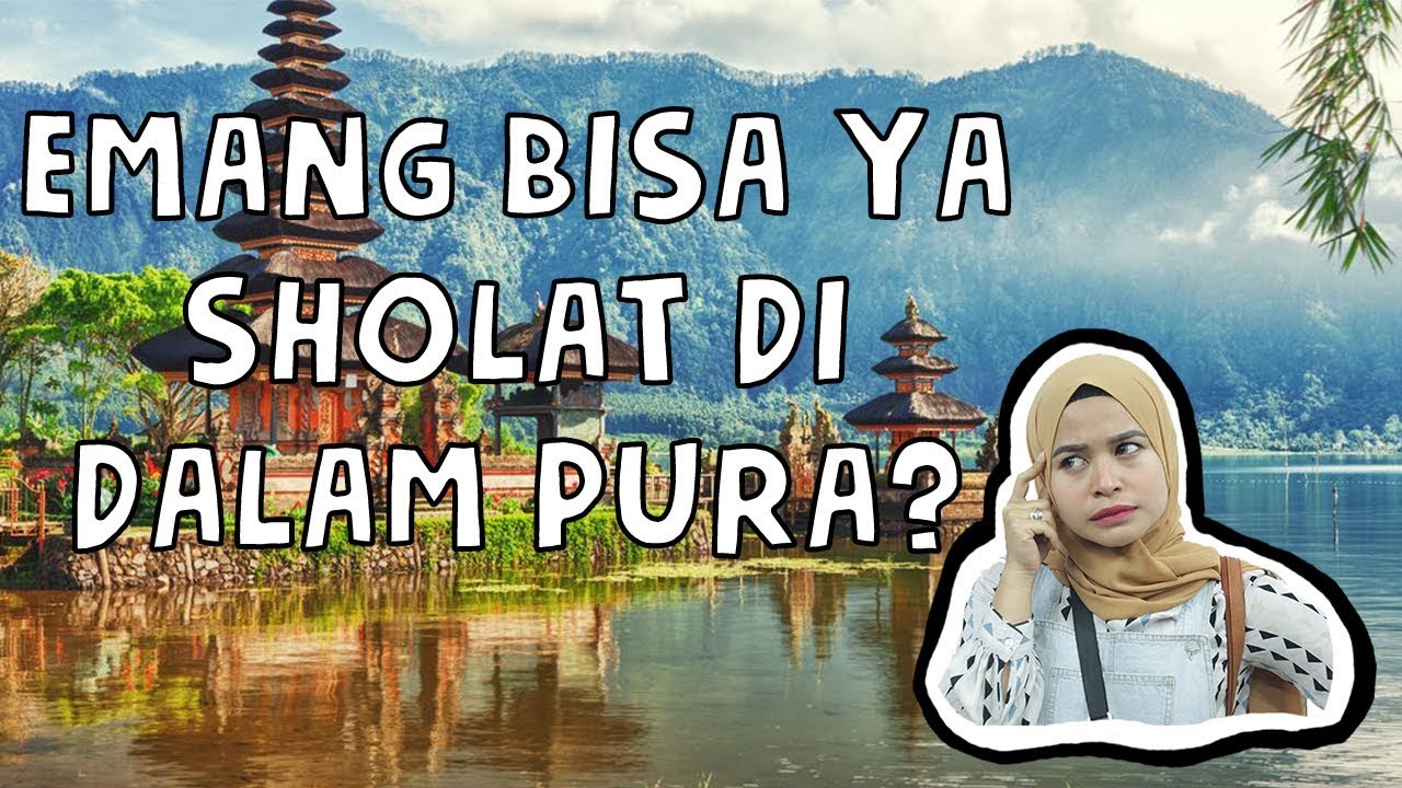 TRAVEL VLOG - Assalamualaikum Bali! | Emang Bisa Ya Sholat di Dalam Pura?